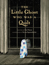 Cover image for The Little Ghost Who Was a Quilt